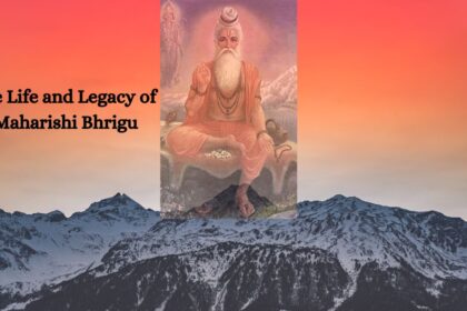 The Life and Legacy of Maharishi Bhrigu